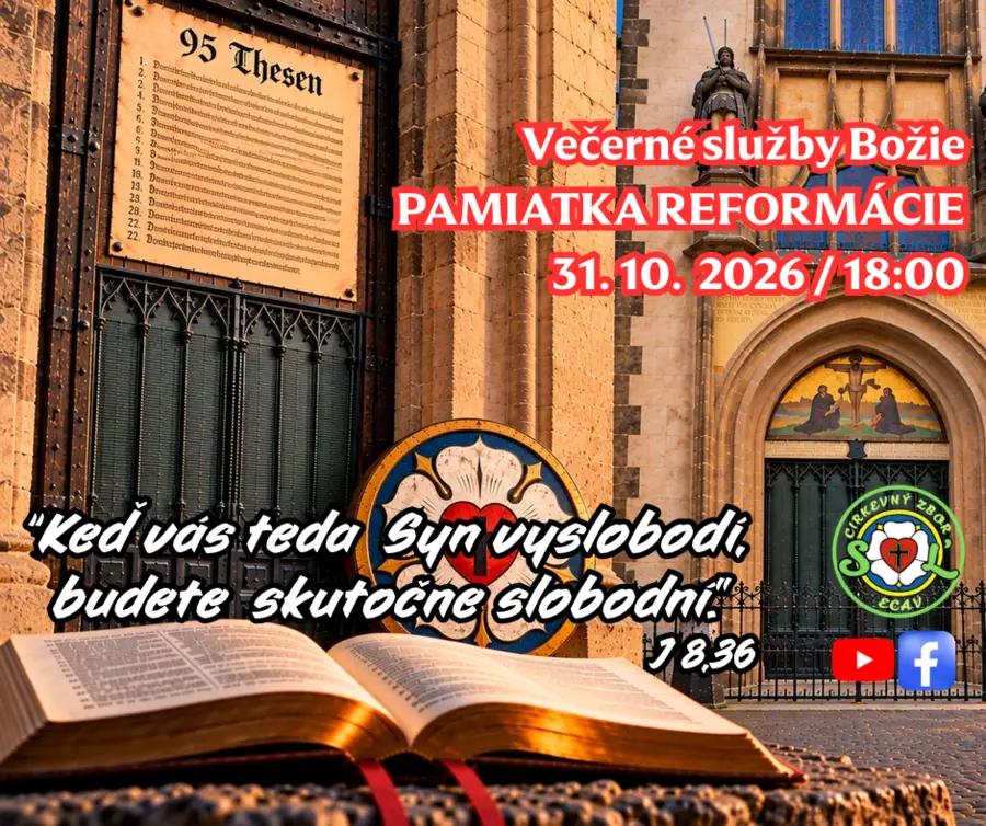 POZÝVAME VÁS NA SLUŽBY BOŽIE ǀ PAMIATKA REFORMÁCIE ǀ 31.10.2026