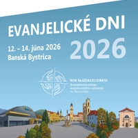 Pozývame vás na Evanjelické dni 2026