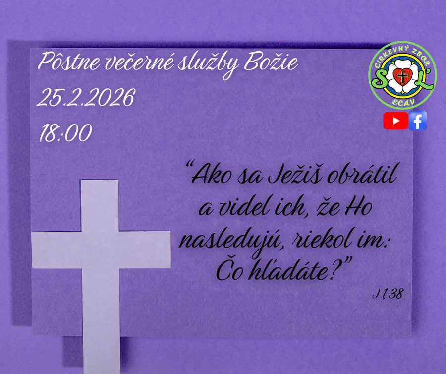 PÔSTNE VEČERNÉ SLUŽBY BOŽIE I. ǀ 25.2.2026