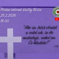 PÔSTNE VEČERNÉ SLUŽBY BOŽIE I. ǀ 25.2.2026
