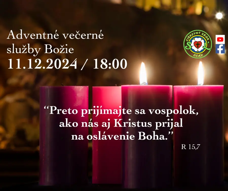 ADVENTNÉ VEČERNÉ SLUŽBY BOŽIE - 11.12.2024