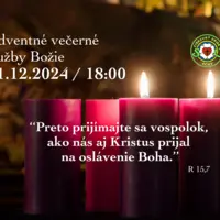 ADVENTNÉ VEČERNÉ SLUŽBY BOŽIE - 11.12.2024