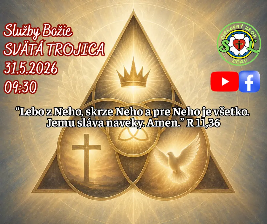 SLUŽBY BOŽIE ǀ SVÄTÁ TROJICA ǀ 31.5.2026