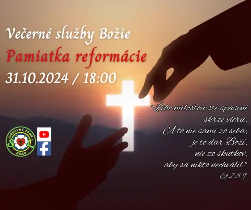 VEČERNÉ SLUŽBY BOŽIE│PAMIATKA REFORMÁCIE│31.10.2024