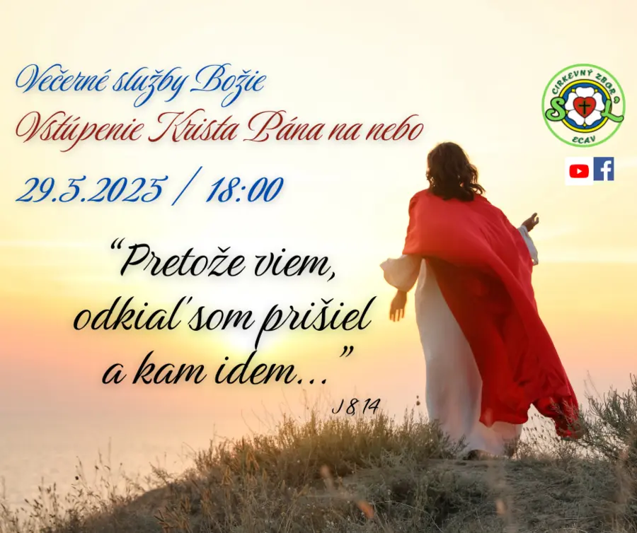 SLUŽBY BOŽIE│VSTÚPENIE KRISTA PÁNA NA NEBO│29.5.2025