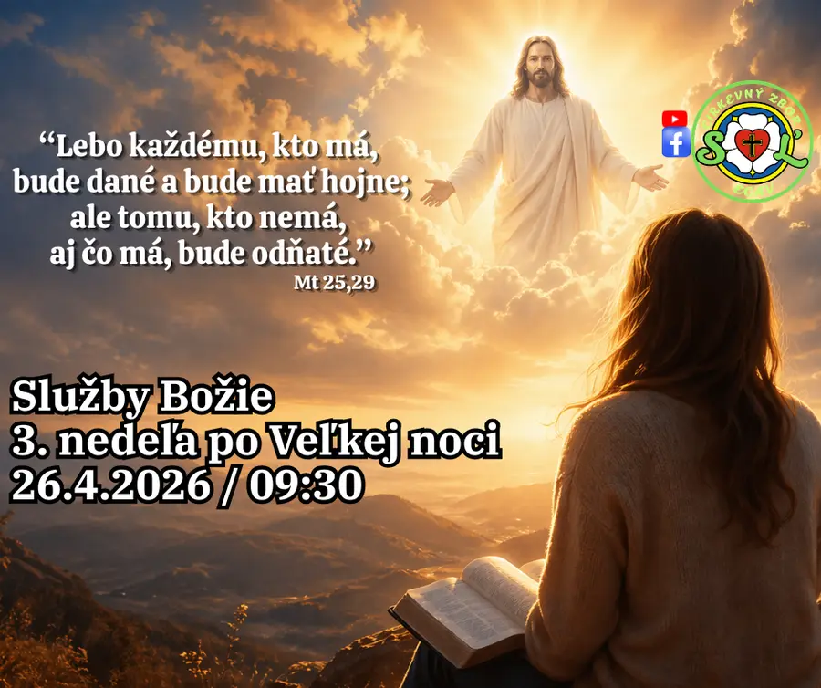 SLUŽBY BOŽIE ǀ 3. NEDEĽA PO VEĽKEJ NOCI ǀ 26.4.2026