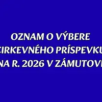 OZNAM O VÝBERE CIRKEVNÉHO PRÍSPEVKU V ZÁMUTOVE
