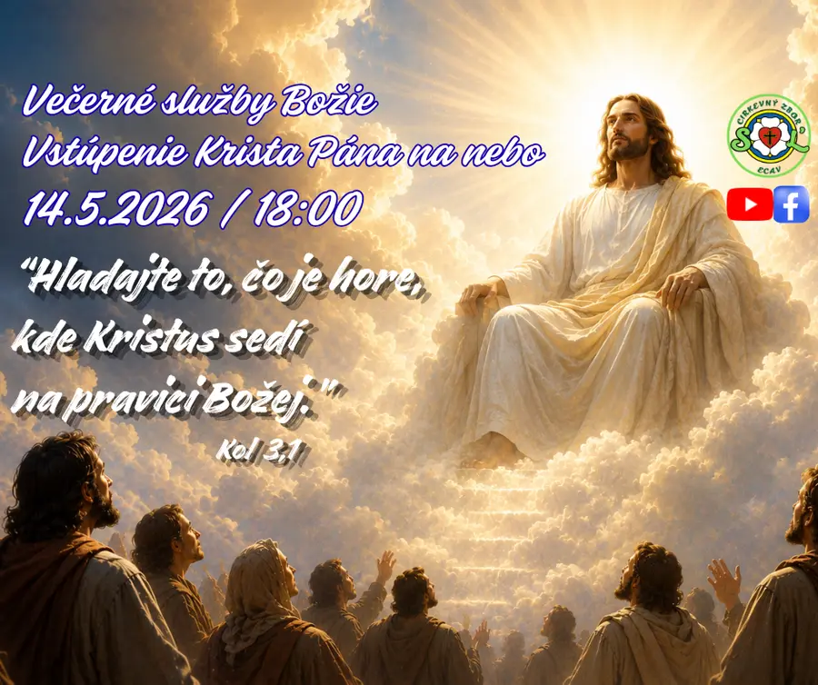 SLUŽBY BOŽIE ǀ VSTÚPENIE KRISTA PÁNA NA NEBO ǀ 14.5.2026