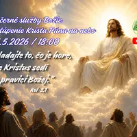 SLUŽBY BOŽIE ǀ VSTÚPENIE KRISTA PÁNA NA NEBO ǀ 14.5.2026