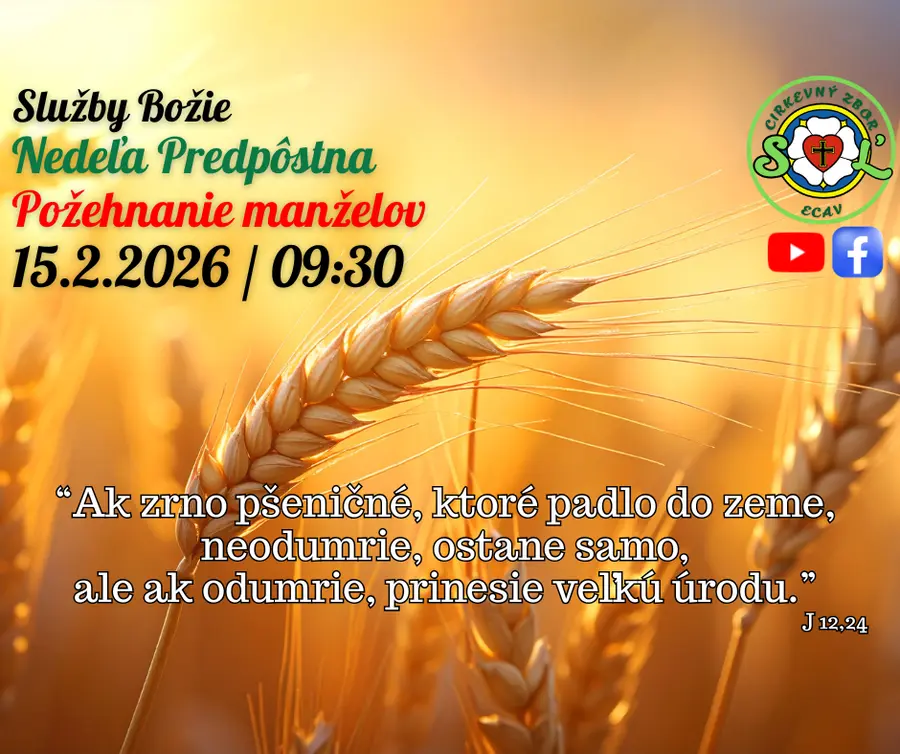 SLUŽBY BOŽIE S POŽEHNANÍM MANŽELOV ǀ NEDEĽA PREDPÔSTNA ǀ 15.2.2026