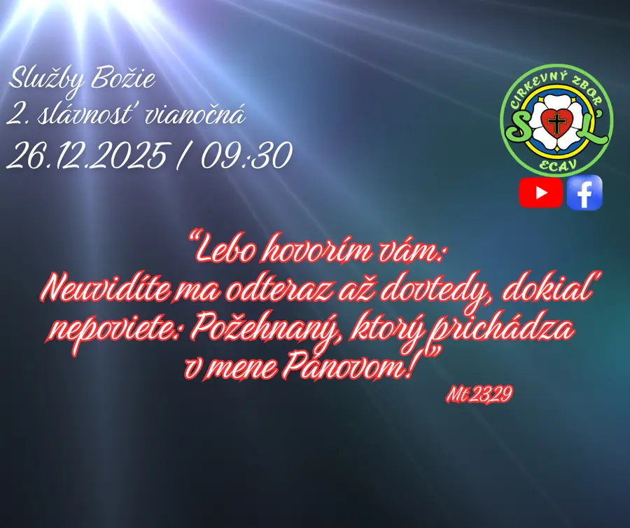 SLUŽBY BOŽIE ǀ 2. SLÁVNOSŤ VIANOČNÁ ǀ 26.12.2025