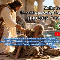 POZÝVAME VÁS NA SLUŽBY BOŽIE ǀ 19. NEDEĽA PO SVÄTEJ TROJICI ǀ 11.10.2026