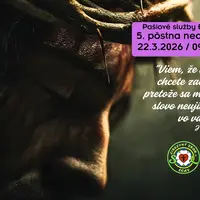 PAŠIOVĚ SLUŽBY BOŽIE ǀ 5. PÔSTNA (SMRTNÁ) NEDEĽA ǀ 22.3.2026
