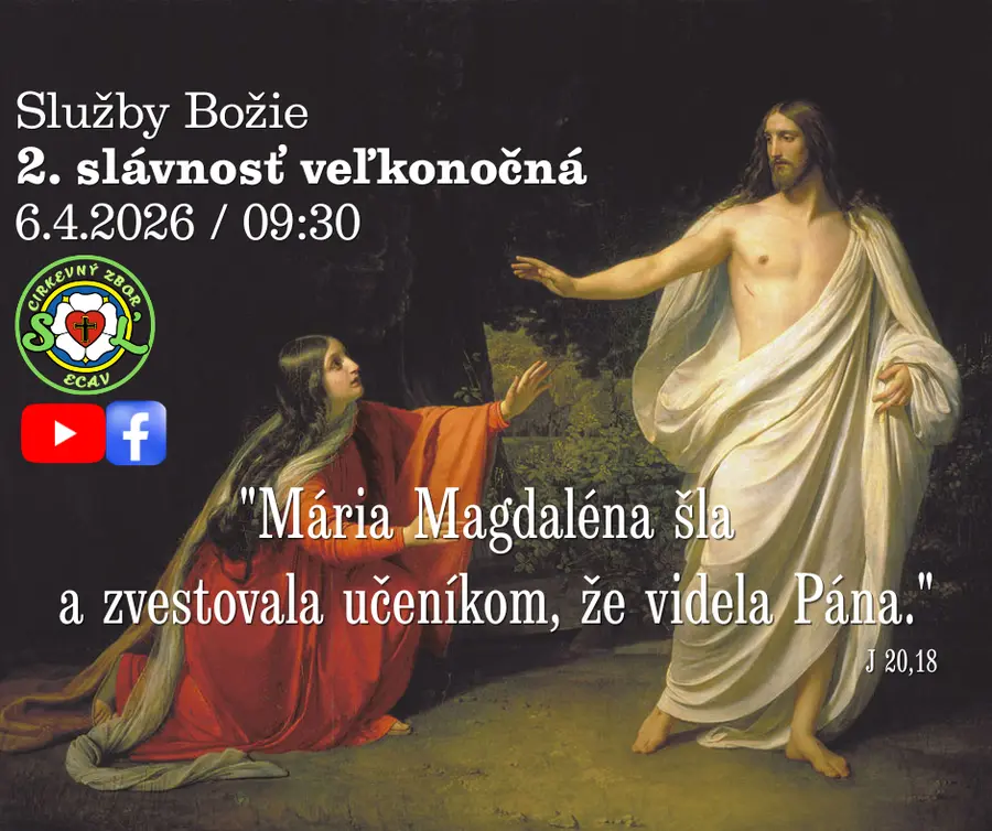 SLUŽBY BOŽIE ǀ 2. SLÁVNOSŤ VEĽKONOČNÁ ǀ 6.4.2026