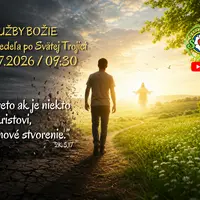 SLUŽBY BOŽIE ǀ 6. NEDEĽA PO SVÄTEJ TROJICI ǀ 12.7.2026