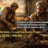 SLUŽBY BOŽIE ǀ 9. NEDEĽA PO SVÄTEJ TROJICI ǀ 2.8.2026